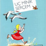 Üc Minik Sercem