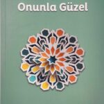 Hayat Onunla Güzel