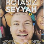 Rotasiz Seyyah Yol Hikayeleri 1