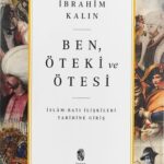 Ben, Öteki ve Ötesi