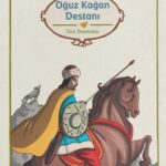 Oguz Kagan Destani Türk Destanlari