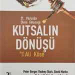 21. Yüzyilinda Dinin Gelecegi Kutsalin Dönüsü