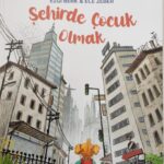Sehirde Cocuk Olmak