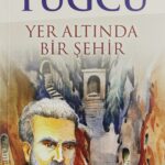 Yer Altinda Bir Sehir