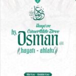 Haya ve Cömertlikte Zirve Hz. Osman (ra)