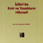 Islam'da Emir ve Yasaklarin Hikmeti