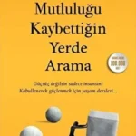 Mutlulugu Kaybettigin Yerde Arama