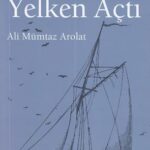 Bir Gemi Yelken Acti