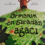 Ormanin En Siradan Agaci