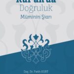 Kuranda Dogruluk Müminin Siari