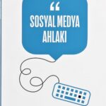 Sosyal Medya Ahlaki