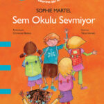 Sem Okulu Sevmiyor