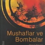 Mushaflar ve Bombalar