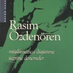 Müslümanca Düsünme Üzerine Denemeler