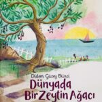 Dünyada Bir Zeytin Agaci