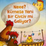 Neee? Kümese Yeni Bir Civciv mi Geliyor?