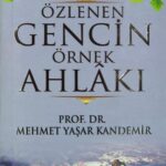 Özlenen Gencin Örnek Ahlaki