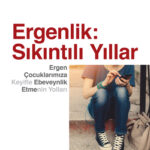 Ergenlik Sikintili Yillar