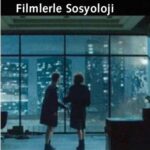 Filmlerle Sosjoloji