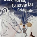 Gece Yarisi, Canavarlar Geldiginde