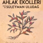 Islam'da Ahlak ve Ahlak Ekolleri