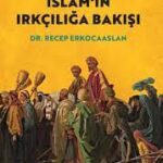 Islamin Irkciliga Bakisi