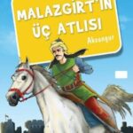 Malazgirt'in Üc Atlasi