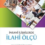 Insani Iliskilerde Ilahi Ölcü