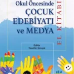 Cocuk Edebiyati ve Medya El Kitabi