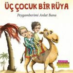 Üc Cocuk Bir Rüya