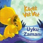 Kücük Vak Vak Uyku Zamani