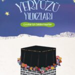 Yeryüzü Yildizlari Cocuklar Icin Sahabe Hayatlari