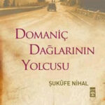 Domanic Daglarinin Yolcusu