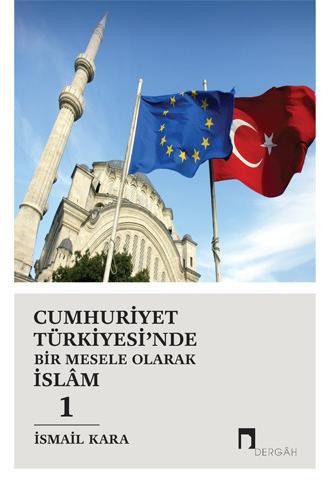 Cumhuriyet Türkiyesinde Bir Mesele Olarak Islam 1