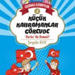 Zeynep Ile Emre Gizemli Görevler 2 Kücük Kahramanlar Görevde Darbe Ne Demek?