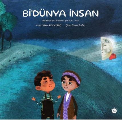 Minikler Icin Islamin Sartlari Hac Bi Dünya Insan
