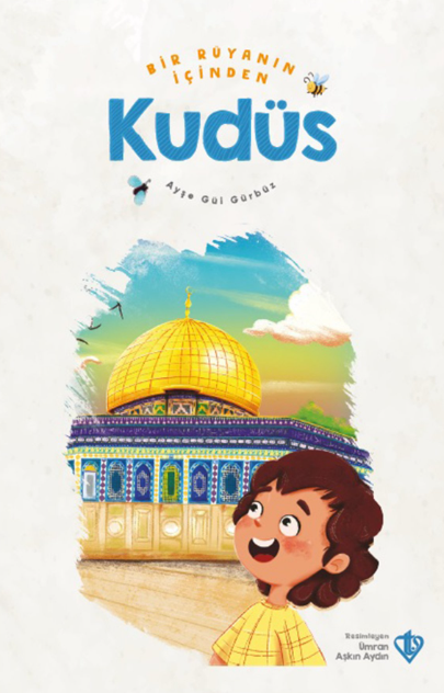 Bir Rüyanin Icinden Kudüs